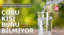 Yeterince su içmemenin vücuda etkileri korkuttu!