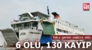 Yolcu gemisi alabora oldu: 6 ölü 130 kayıp