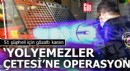 Yolyemezler Çetesi'ne 'yasadışı bahis' operasyonu