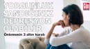 Yorgunluk sandığınız mevsimsel depresyon olabilir