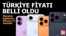 iPhone 17 fiyatı belli oldu