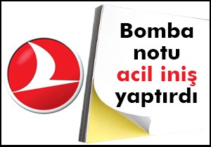 THY'de bomba yazılı kağıt sonrası acil iniş