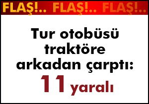 Antalya'da tur otobüsü traktöre arkadan çarptı: 11 yaralı