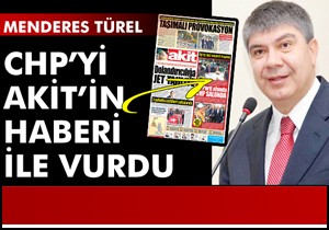 Türel, CHP yi Akit üzerinden vurdu