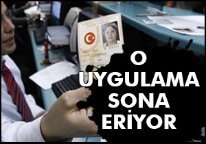 Nüfus cüzdanında o uygulama sona eriyor
