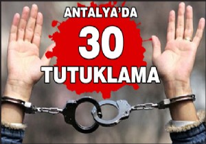 Uyuşturucu operasyonunda 30 tutuklama