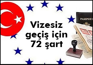 Vizesiz geçiş için 72 şart