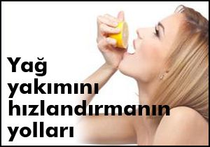 Yağ yakımını hızlandırmanın yolları