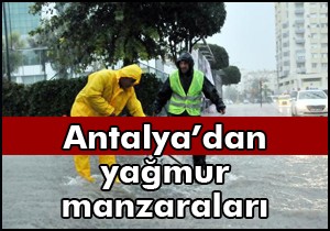 Antalya'dan yağmur manzaraları