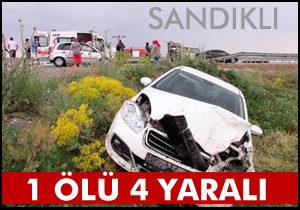 Sandıklı'da trafik kazası: 1 ölü, 4 yaralı