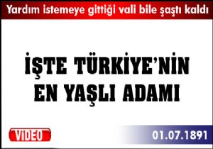 Türkiye'nin en yaşlı adamı