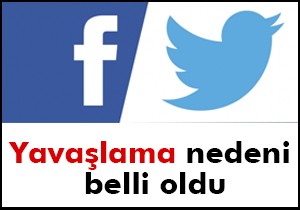 Yavaşlama nedeni belli oldu