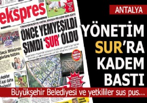 Büyükşehir konuştu Sur-Yapı sus pus