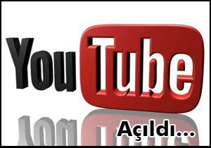 67 gün sonra youtube açıldı