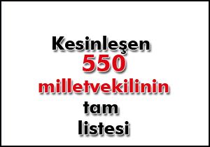 Kesinleşen 550 milletvekilinin tam listesi