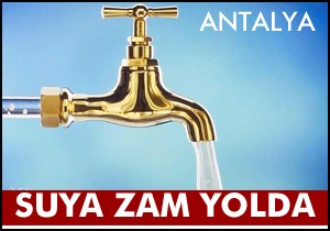 Antalya'da suya zam yolda