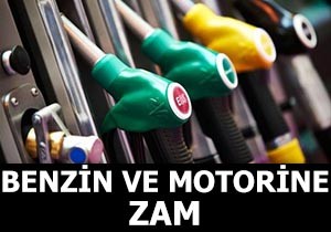 Benzin ve motorine zam