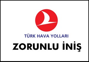THY'den zorunlu iniş