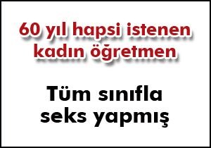 Kadın öğretmen tüm sınıfla seks yapmış