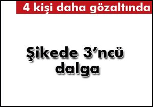 Şikede 3’ncü dalga